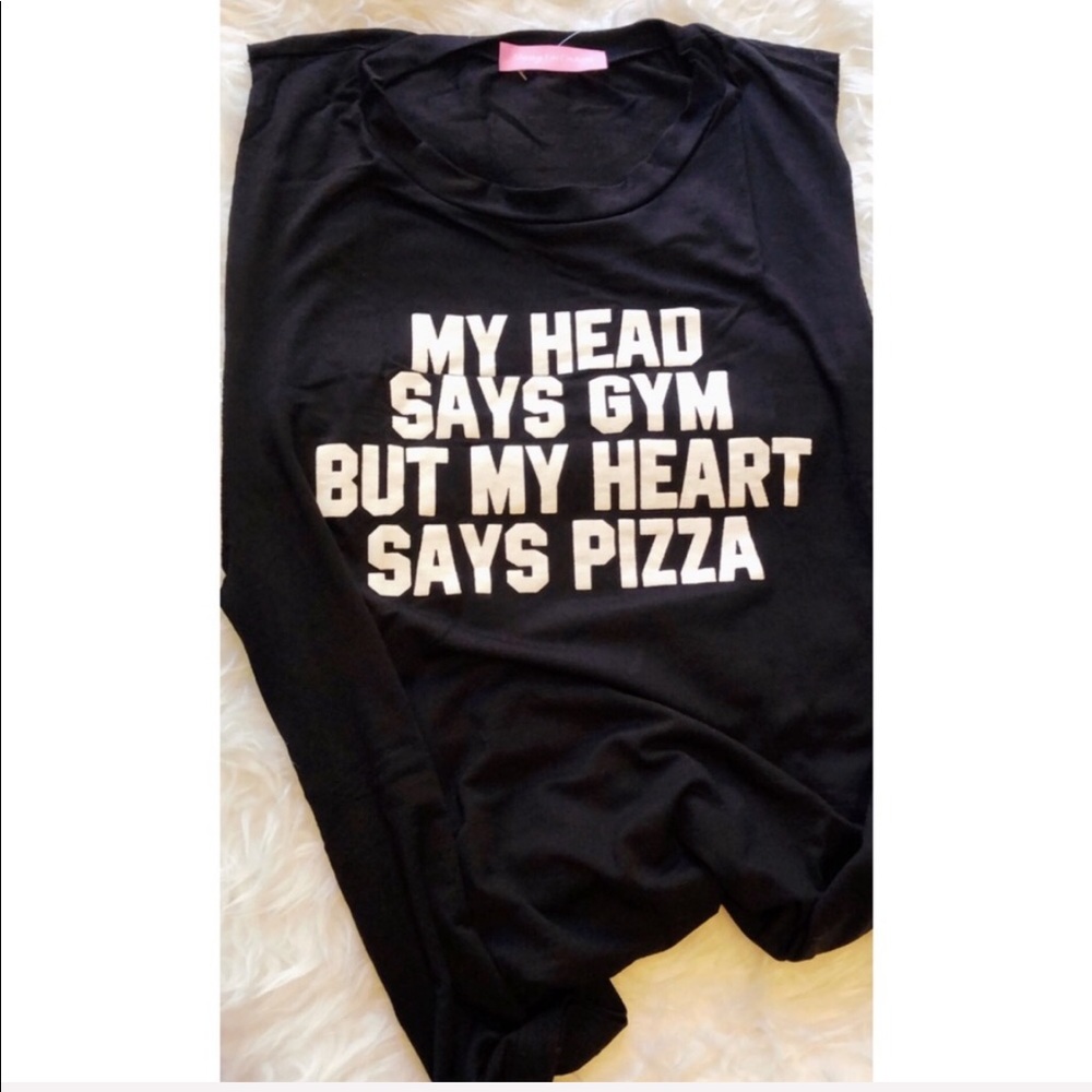 My Head Says Gym but My Heart Says 🍕Tank top